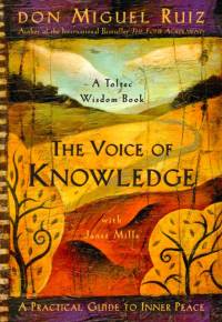 The Voice of Knowledge av don Miguel Ruiz