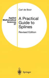 A Practical Guide to Splines av Carl De Boor
