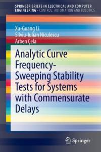 Analytic Curve Frequency-Sweeping Stability Tests for Systems with Commensurate Delays av Xu-Guang Li