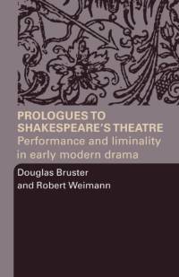 Prologues to Shakespeare's Theatre av Douglas Bruster