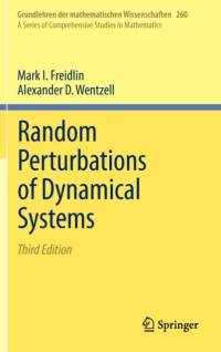 Random Perturbations of Dynamical Systems av Mark I. Freidlin