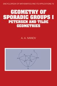 Geometry of Sporadic Groups: Volume 1, Petersen and Tilde Geometries av A. A. (Imperial College of Science Ivanov