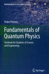 Fundamentals of Quantum Physics av Pedro Pereyra