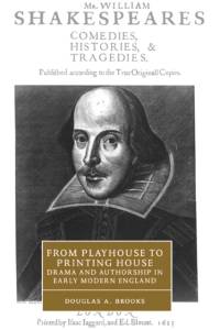 From Playhouse to Printing House av Douglas A. (Texas A
