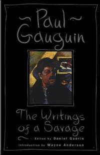 The Writings Of A Savage av Paul Gauguin