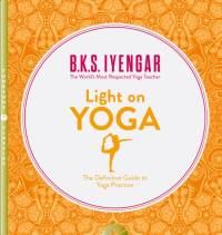 Light on Yoga av B. K. S. Iyengar
