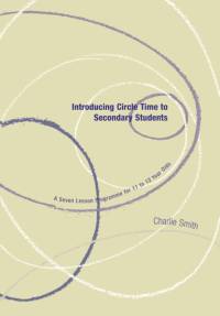 Introducing Circle Time to Secondary Students av Charlie Smith