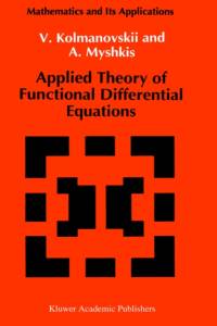 Applied Theory of Functional Differential Equations av V. Kolmanovskii