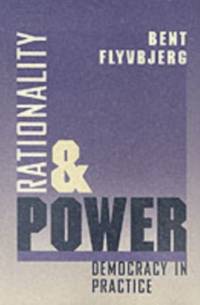 Rationality and Power av Bent Flyvbjerg