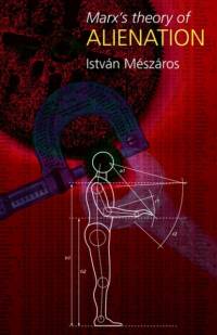 Marx's Theory of Alienation av Istvan Meszaros