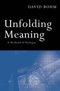 Unfolding Meaning av David Bohm