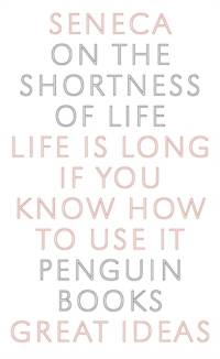 On the Shortness of Life av Seneca