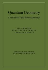 Quantum Geometry av Jan (University of Copenhagen) Ambjørn