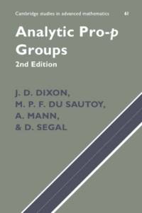 Analytic Pro-P Groups av J. D. (Carleton University Dixon