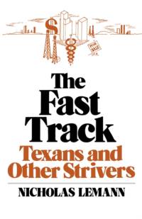 The Fast Track av Nicholas Lemann