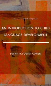 An Introduction to Child Language Development av Susan H. Foster-Cohen