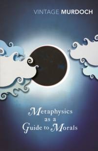 Metaphysics as a Guide to Morals av Iris Murdoch