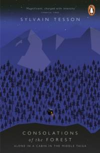 Consolations of the Forest av Sylvain Tesson