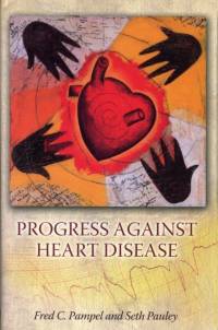 Progress against Heart Disease av Fred C. Pampel