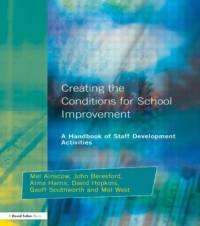 Creating the Conditions for School Improvement av Mel Ainscow