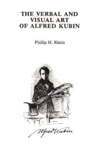 Verbal & Visual Art of Alfred Kubin av Phillip H Rhein