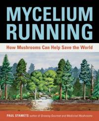 Mycelium Running av Paul Stamets