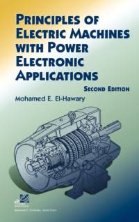 Principles of Electric Machines with Power Electronic Applications av Mohamed E. (Dalhousie University) El-Hawary