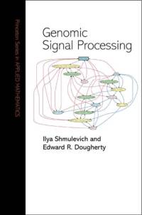 Genomic Signal Processing av Ilya Shmulevich