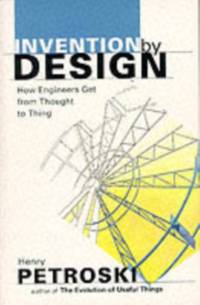 Invention by Design av Henry Petroski