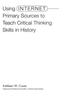 Using Internet Primary Sources to Teach Critical Thinking Skills in History av Kathleen W. Craver