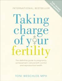 Taking Charge Of Your Fertility av Toni Weschler