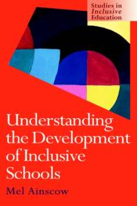 Understanding the Development of Inclusive Schools av Mel Ainscow