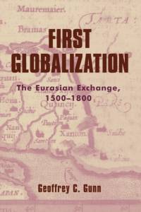 First Globalization av Geoffrey C. Gunn