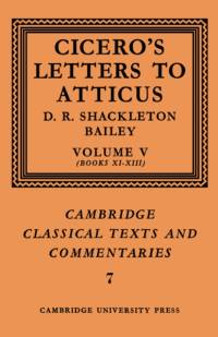 Cicero: Letters to Atticus: Volume 5, Books 11-13 av Marcus Tullius Cicero