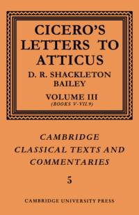 Cicero: Letters to Atticus: Volume 3, Books 5-7.9 av Marcus Tullius Cicero