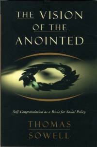The Vision of the Anointed av Thomas Sowell