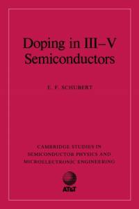 Doping in III-V Semiconductors av E. F. (AT&T Bell Laboratories Schubert