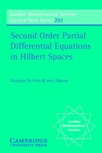 Second Order Partial Differential Equations in Hilbert Spaces av Giuseppe (Scuola Normale Superiore Da Prato