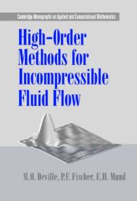 High-Order Methods for Incompressible Fluid Flow av M. O. (Ecole Polytechnique Federale de Lausanne) Deville