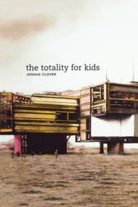 The Totality for Kids av Joshua Clover
