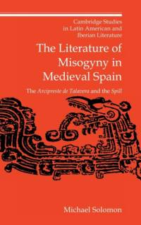The Literature of Misogyny in Medieval Spain av Michael (Emory University Solomon
