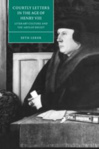 Courtly Letters in the Age of Henry VIII av Seth (Stanford University Lerer