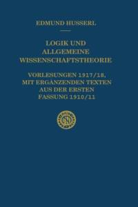 Logik Und Allgemeine Wissenschaftstheorie av Edmund Husserl