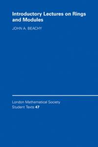 Introductory Lectures on Rings and Modules av John A. (Northern Illinois University) Beachy