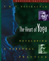 The Heart of Yoga av T. K. V. Desikachar