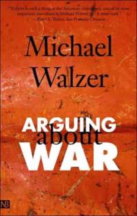 Arguing About War av Michael Walzer