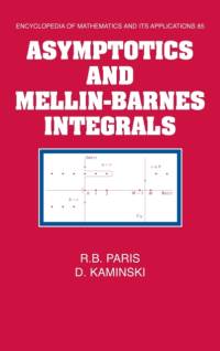 Asymptotics and Mellin-Barnes Integrals av R. B. (University of Abertay Paris
