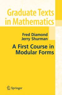 A First Course in Modular Forms av Fred Diamond