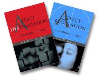 Affect Regulation and the Repair of the Self & Affect Dysregulation and Disorders of the Self Two-Book Set av Allan Schore