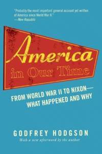 America in Our Time av Godfrey Hodgson